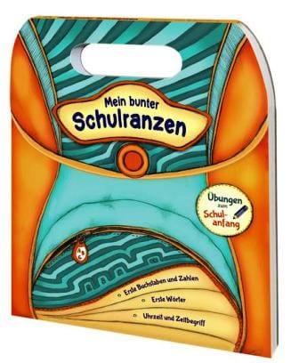Mein bunter Schulranzen - íœbungen zum Schulanfang - Lernspiele ab 5 Jahre
