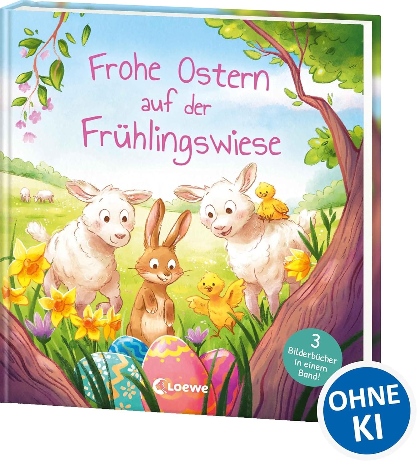 Frohe Ostern auf der Fruehlingswiese - Drei bunte Bilderbuchgeschichten ab 4 Jahren 