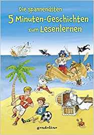 Die spannendsten 5 Minuten-Geschichten zum Lesenlernen