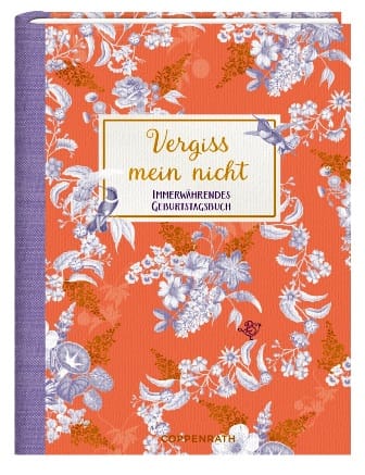 Vergiss mein nicht - Immerwí¤hrendes Geburtstagsbuch - No olvides mi - Libro de cumpleanos eterno