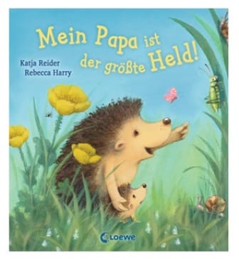 Mein Papa ist der groesste Held - Pappbilderbuch ab 2 Jahren