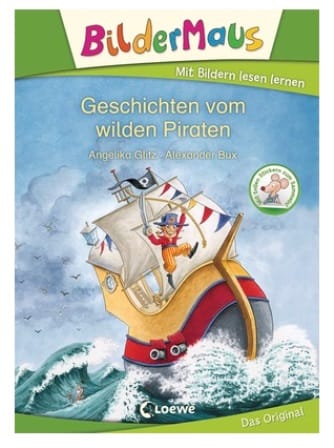 Bildermaus - Geschichten vom wilden Piraten - Mit Bildern lesen lernen - Vorschule und Leseanfí¤nger 