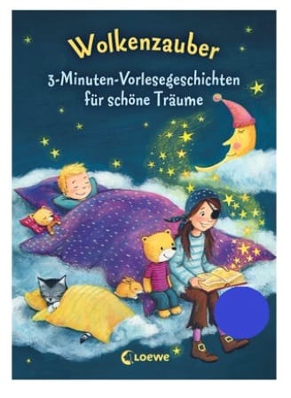 Wolkenzauber 3-Minuten-Vorlesegeschichten fí¼r schí¶ne Trí¤ume